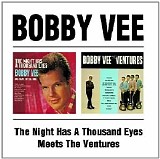Bobby Vee - The Night Has A Thousand Eyes + Bobby Vee Meets The Ventures