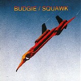 Budgie - Squawk