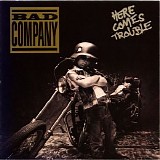 Bad Company - Here Comes Trouble