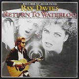 Ray Davies - Return To Waterloo