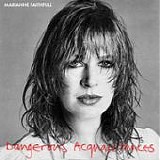 Marianne FAITHFULL - 1981; Dangerous Acquaintances