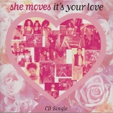 She Moves - It's Your Love  (CD Maxi-Single)