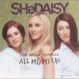 SHeDAISY - The Whole Shebang: All Mixed Up
