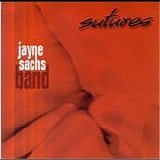 Jayne Sachs Band - Sutures