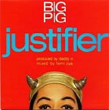 Big Pig - Justifier