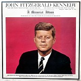 John F. Kennedy - A Memorial Album