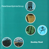 Peter Green Splinter Group - Destiny Road