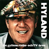 Lennart Hyland - Hyland - De gyllene radio- & TV-Ã¥ren 1946-83