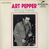 Art Pepper - Among Friends