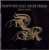 Diana Ross - That's Why I Call You My Friend