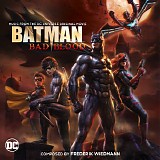 Frederik Wiedmann - Batman: Bad Blood