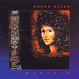 Grace Slick - Manhole