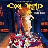 Mark Isham - Cool World