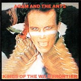 Adam And The Ants - Kings Of The Wild Frontier