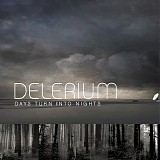 Delerium - Days Turn Into Nights