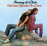 Sonny & Cher - In Case You're In Love