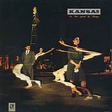 Kansas - In the Spirit of Things