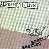 Aerosmith - Live Bootleg