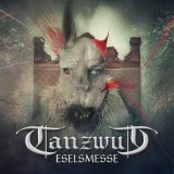 Tanzwut - Eselsmesse