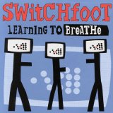 Switchfoot - Learning To Breathe