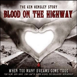 Ken Hensley - Blood on the Highway