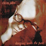 Elton John - Sleeping With The Past