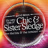 Chic - Greatest Hits Of Chic & Sister Sledge