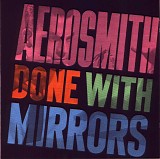Aerosmith - Done With Mirrors