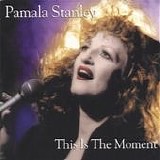 Pamala Stanley - This Is the Moment