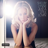 Shelby Lynne - Just a Little Lovin'