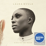 Laura Mvula - Sing to the Moon [Deluxe Edition]