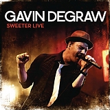Gavin DeGraw - Sweeter Live