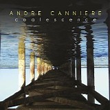 Andre Canniere - Coalescence