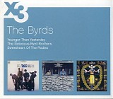 The Byrds - X3: Younger Than Yesterday/The Notorious Byrd Brothers/Sweetheart Of The Rodeo