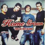 Home Grown - You're Not Alone