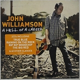 John Williamson - A Hell of a Career