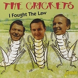The Crickets - I Fought The Law