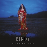 Birdy - Beautiful Lies (Deluxe Edition)