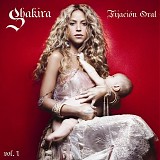 Shakira - FijaciÃ³n Oral Vol.1