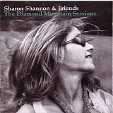 Sharon Shannon - The Diamond Mountain Sessions