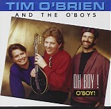Tim O'Brien - Oh Boy! O'Boy!