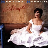 Martina McBride - Wild Angels