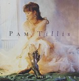 Pam Tillis - All Of This Love