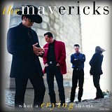 The Mavericks - What A Crying Shame