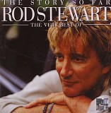 Rod Stewart - The Story So Far