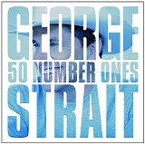 George Strait - 50 Number Ones