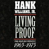 Hank Williams Jr. - Living Proof  The MGM Recordings 1963 - 1975