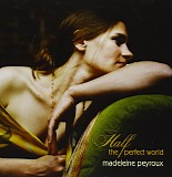 Madeleine Peyroux - Half the Perfect World