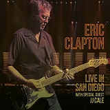 Eric Clapton - Live In San Diego (with Special Guest JJ Cale)