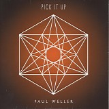 Paul Weller - Pick It Up